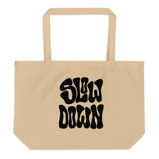slow down bby | large organic tote bag
